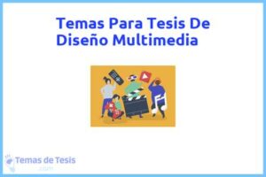 Tesis de Diseño Multimedia: Ejemplos y temas TFG TFM