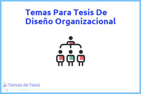 Tesis De Diseño Organizacional: Ejemplos Y Temas TFG TFM 2024