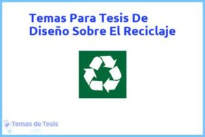 Tesis de Diseño Sobre El Reciclaje: Ejemplos y temas TFG TFM