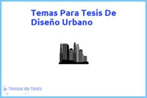 Tesis de Diseño Urbano: Ejemplos y temas TFG TFM