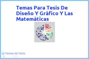 Tesis de Diseño Y Gràfico Y Las Matemáticas: Ejemplos y temas TFG TFM
