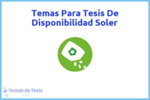Tesis de Disponibilidad Soler: Ejemplos y temas TFG TFM
