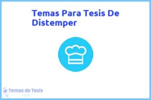 Tesis de Distemper: Ejemplos y temas TFG TFM