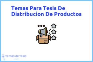 Tesis de Distribucion De Productos: Ejemplos y temas TFG TFM