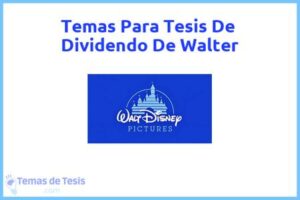 Tesis de Dividendo De Walter: Ejemplos y temas TFG TFM
