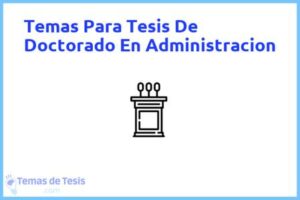 Tesis de Doctorado En Administracion: Ejemplos y temas TFG TFM