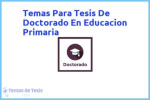 Tesis de Doctorado En Educacion Primaria: Ejemplos y temas TFG TFM
