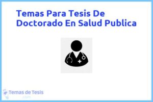 Tesis de Doctorado En Salud Publica: Ejemplos y temas TFG TFM