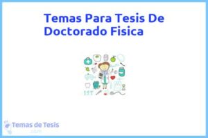 Tesis de Doctorado Fisica: Ejemplos y temas TFG TFM
