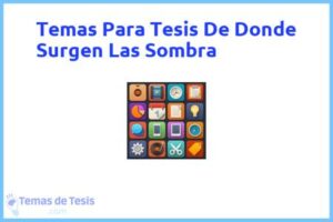 Tesis de Donde Surgen Las Sombra: Ejemplos y temas TFG TFM