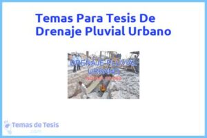 Tesis de Drenaje Pluvial Urbano: Ejemplos y temas TFG TFM