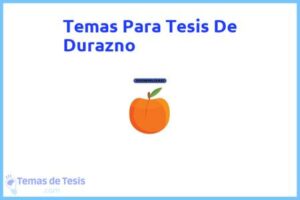 Tesis de Durazno: Ejemplos y temas TFG TFM
