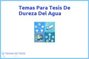 Tesis de Dureza Del Agua: Ejemplos y temas TFG TFM