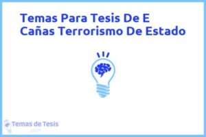 Tesis de E Cañas Terrorismo De Estado: Ejemplos y temas TFG TFM