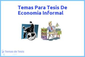 Tesis de Economia Informal: Ejemplos y temas TFG TFM