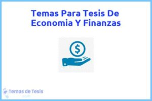 Tesis de Economia Y Finanzas: Ejemplos y temas TFG TFM