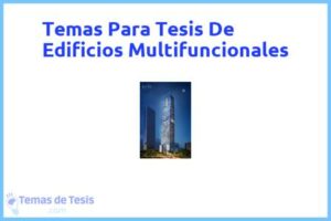 Tesis de Edificios Multifuncionales: Ejemplos y temas TFG TFM