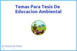Tesis de Educacion Ambiental: Ejemplos y temas TFG TFM