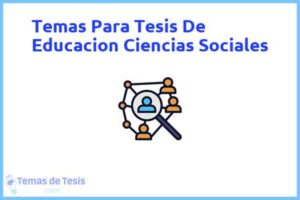 Tesis de Educacion Ciencias Sociales: Ejemplos y temas TFG TFM