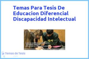 Tesis de Educacion Diferencial Discapacidad Intelectual: Ejemplos y temas TFG TFM