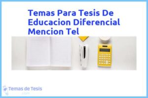 Tesis de Educacion Diferencial Mencion Tel: Ejemplos y temas TFG TFM