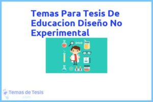 Tesis de Educacion Diseño No Experimental: Ejemplos y temas TFG TFM