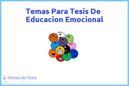 temas de tesis de Educacion Emocional, ejemplos para tesis en Educacion Emocional, ideas para tesis en Educacion Emocional, modelos de trabajo final de grado TFG y trabajo final de master TFM para guiarse