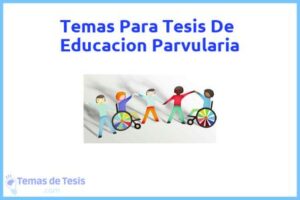 Tesis de Educacion Parvularia: Ejemplos y temas TFG TFM