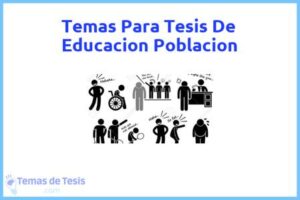 Tesis de Educacion Poblacion: Ejemplos y temas TFG TFM