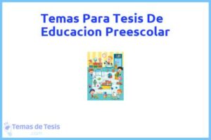 Tesis de Educacion Preescolar: Ejemplos y temas TFG TFM