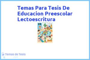 Tesis de Educacion Preescolar Lectoescritura: Ejemplos y temas TFG TFM