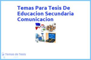 Tesis de Educacion Secundaria Comunicacion: Ejemplos y temas TFG TFM
