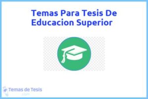 Tesis de Educacion Superior: Ejemplos y temas TFG TFM
