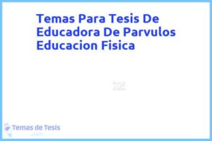 Tesis de Educadora De Parvulos Educacion Fisica: Ejemplos y temas TFG TFM