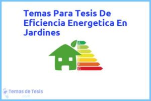 Tesis de Eficiencia Energetica En Jardines: Ejemplos y temas TFG TFM