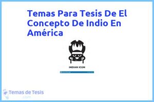 Tesis de El Concepto De Indio En América: Ejemplos y temas TFG TFM