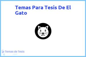 Tesis de El Gato: Ejemplos y temas TFG TFM