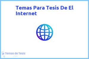 Tesis de El Internet: Ejemplos y temas TFG TFM