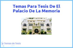 Tesis de El Palacio De La Memoria: Ejemplos y temas TFG TFM