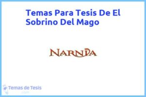 Tesis de El Sobrino Del Mago: Ejemplos y temas TFG TFM