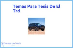 Tesis de El Trd: Ejemplos y temas TFG TFM