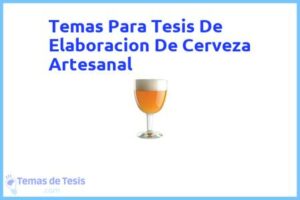 Tesis de Elaboracion De Cerveza Artesanal: Ejemplos y temas TFG TFM