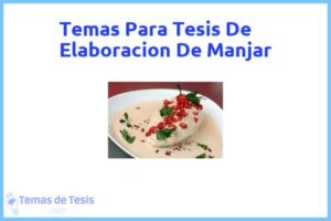 Tesis de Elaboracion De Manjar: Ejemplos y temas TFG TFM