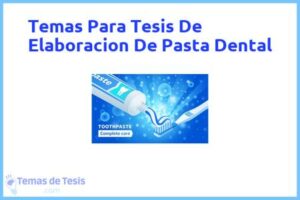 Tesis de Elaboracion De Pasta Dental: Ejemplos y temas TFG TFM