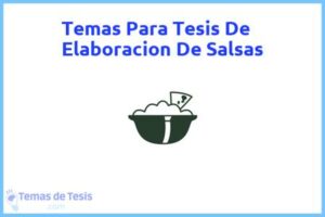 Tesis de Elaboracion De Salsas: Ejemplos y temas TFG TFM