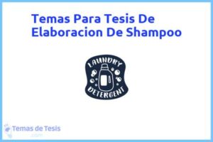 Tesis de Elaboracion De Shampoo: Ejemplos y temas TFG TFM