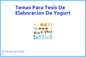 Tesis de Elaboracion De Yogurt: Ejemplos y temas TFG TFM