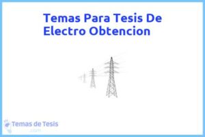 Tesis de Electro Obtencion: Ejemplos y temas TFG TFM