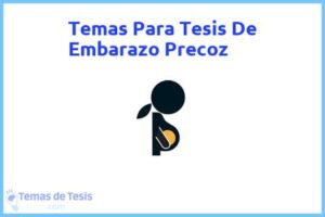 Tesis de Embarazo Precoz: Ejemplos y temas TFG TFM