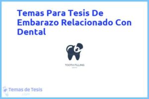 Tesis de Embarazo Relacionado Con Dental: Ejemplos y temas TFG TFM